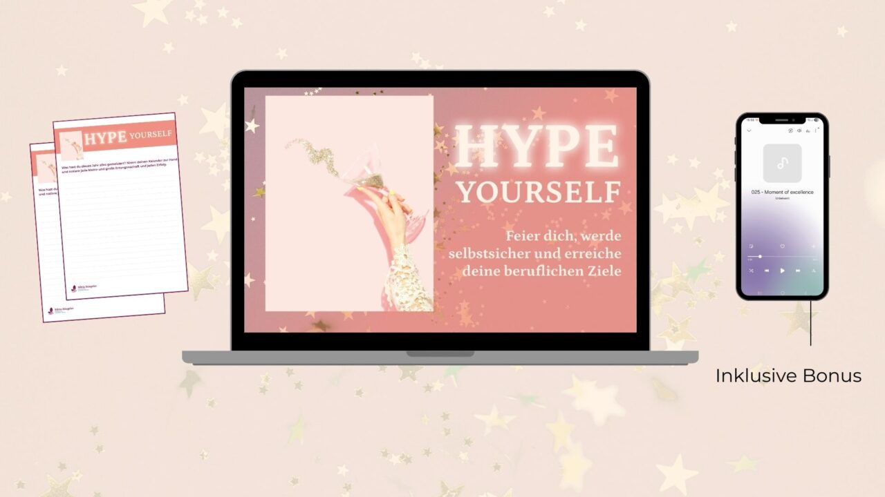 HYPE YOURSELF erfolge feiern